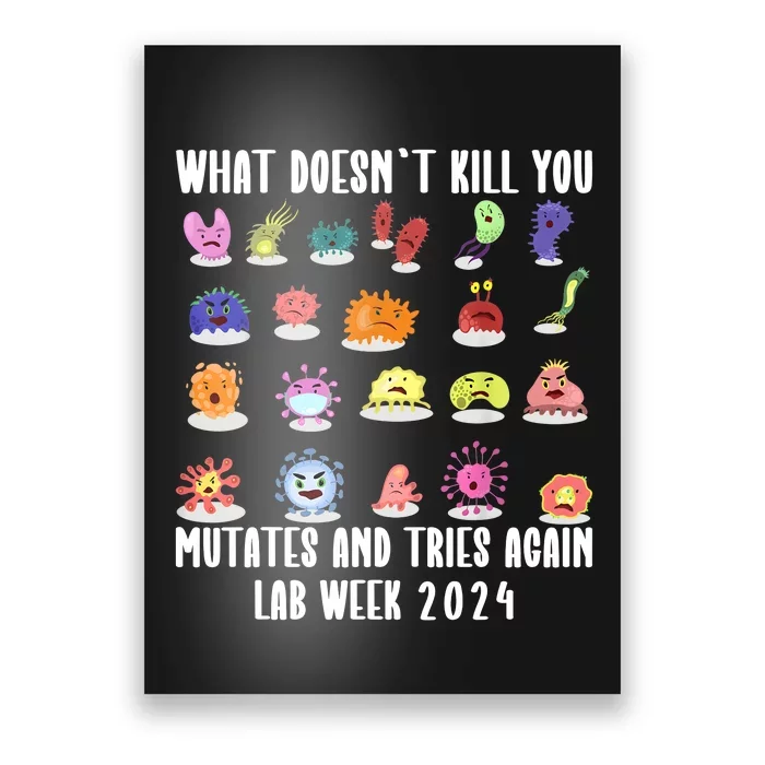 Funny What DoesnT Kill You Mutates Biology Lab Week 2024 Poster