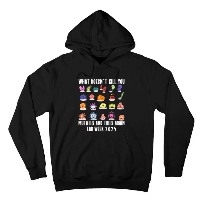 Funny What DoesnT Kill You Mutates Biology Lab Week 2024 Tall Hoodie