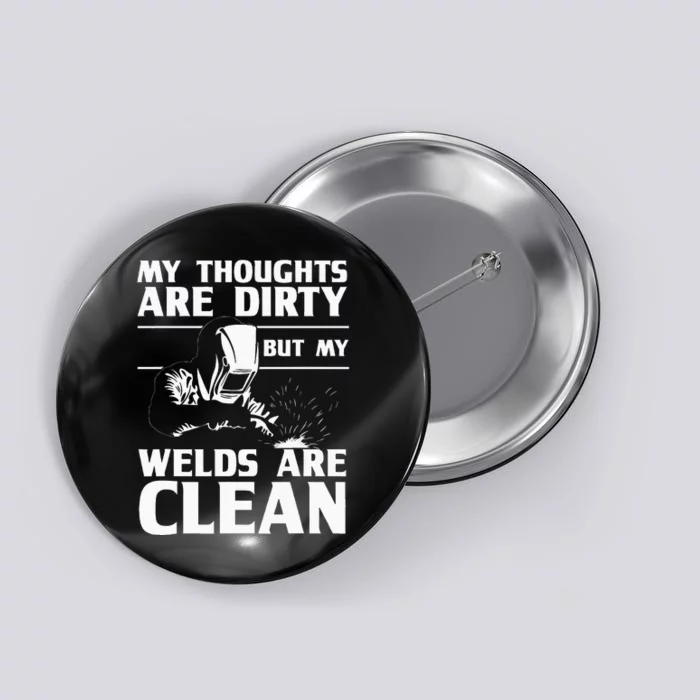 Funny Welding Designs For Men Dad Metal Workers Blacksmith Button