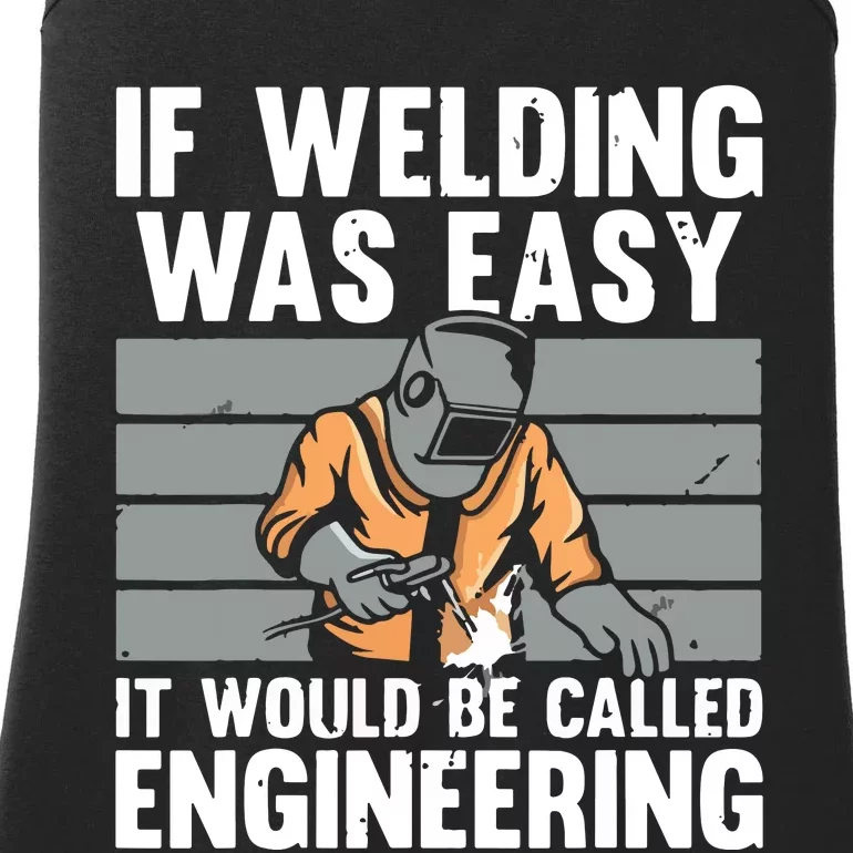 Funny Welding Design For Welder Weld Welding Lover Ladies Essential Tank