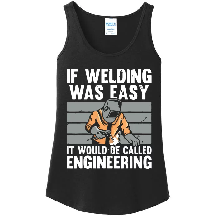 Funny Welding Design For Welder Weld Welding Lover Ladies Essential Tank