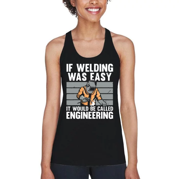 Funny Welding Design For Welder Weld Welding Lover Women's Racerback Tank