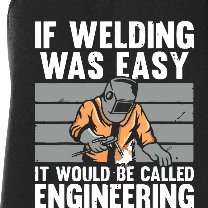 Funny Welding Design For Welder Weld Welding Lover Women's Racerback Tank