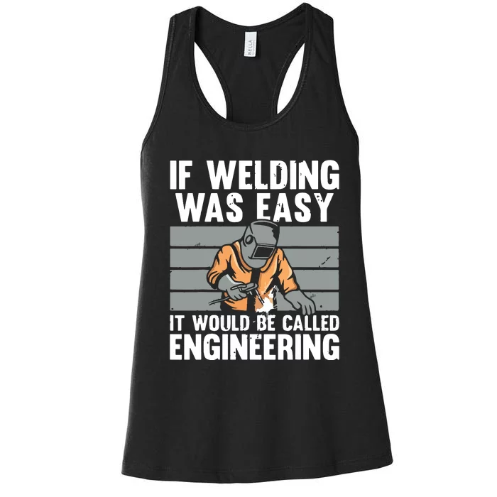 Funny Welding Design For Welder Weld Welding Lover Women's Racerback Tank