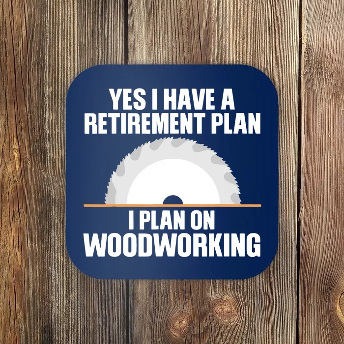 Funny Woodworking Design For Men Dad Carpenter Woodworker Coaster