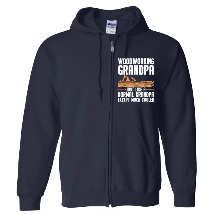 Funny Woodworking Design For Men Dad Grandpa Woodworkers Full Zip Hoodie