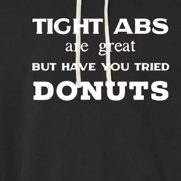 Funny Workout Day Exercise Yoga Pilates Tight Abs Donuts Funny Gift Garment-Dyed Fleece Hoodie