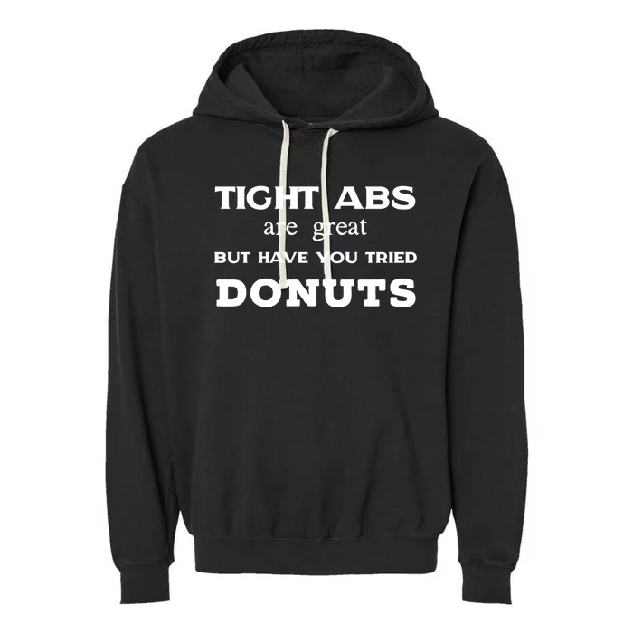 Funny Workout Day Exercise Yoga Pilates Tight Abs Donuts Funny Gift Garment-Dyed Fleece Hoodie