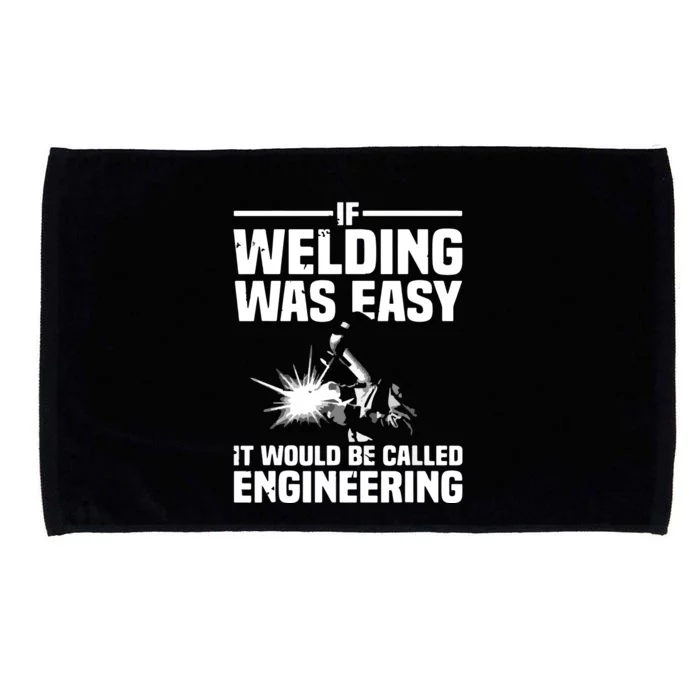 Funny Welding Design For Welder Weld Welding Lover Microfiber Hand Towel