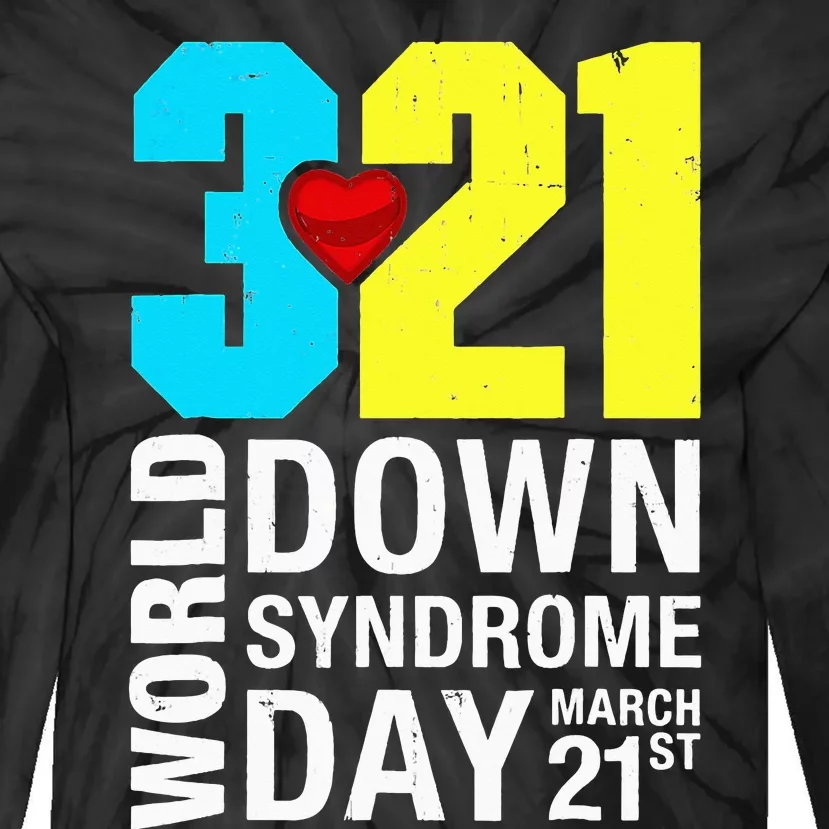 funny World Down Syndrome Day March 21st Tie-Dye Long Sleeve Shirt