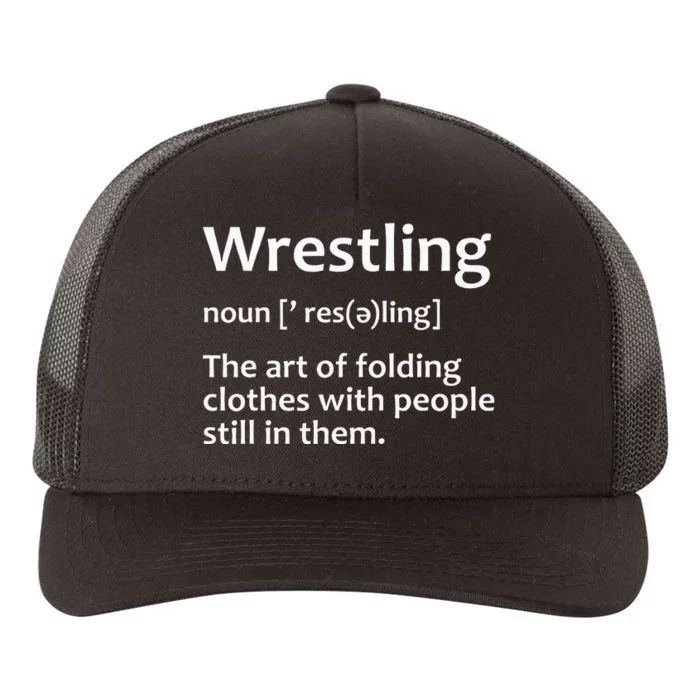 Funny Wrestling Design For  Wrestlers Yupoong Adult 5-Panel Trucker Hat