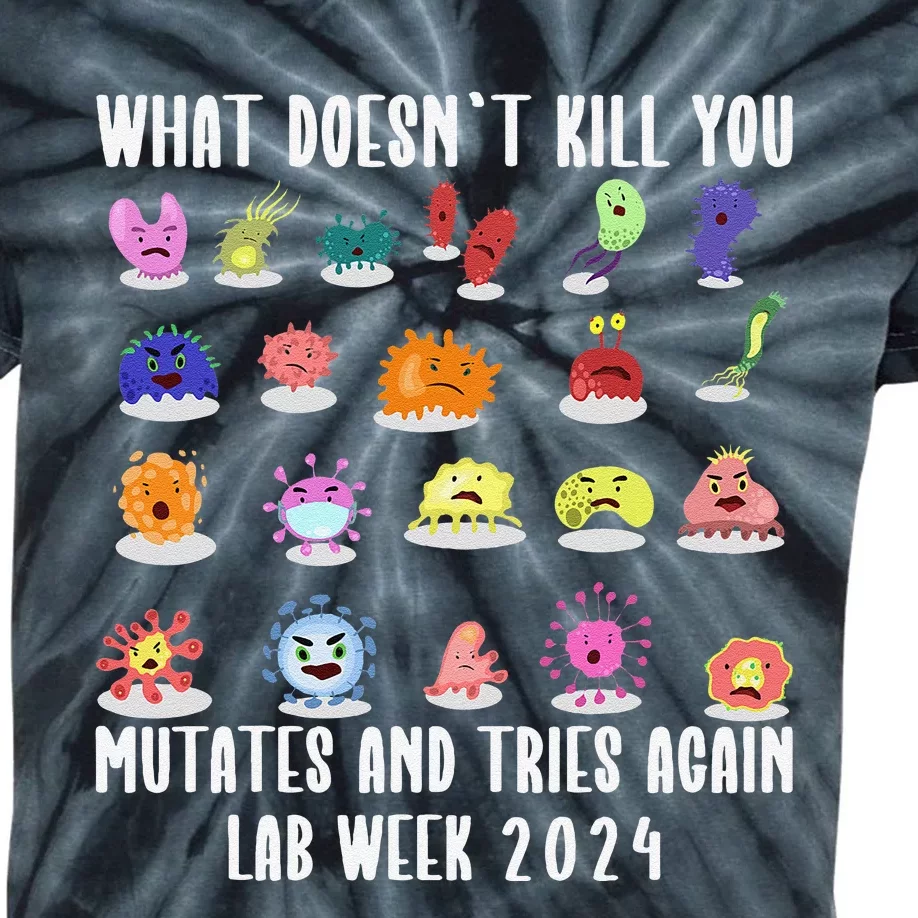 Funny What DoesnT Kill You Cute Mutates Biology Lab Week 2024 Kids Tie-Dye T-Shirt