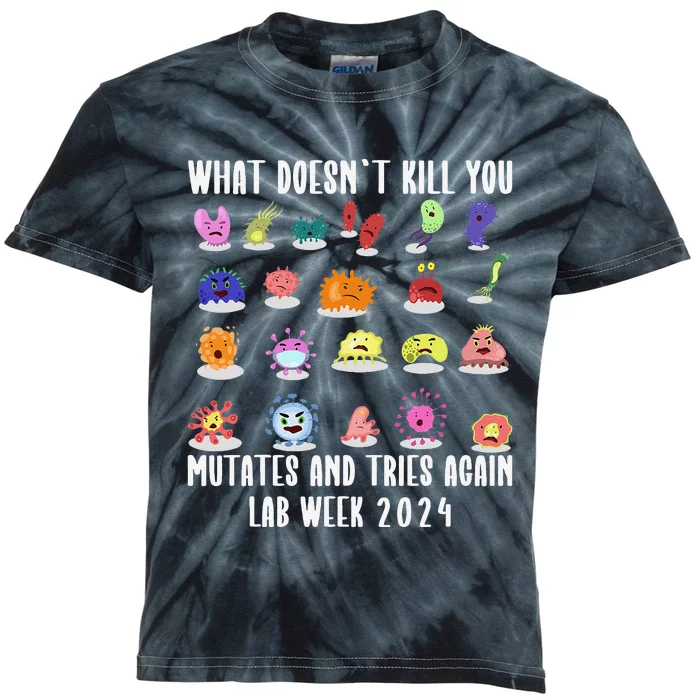 Funny What DoesnT Kill You Cute Mutates Biology Lab Week 2024 Kids Tie-Dye T-Shirt