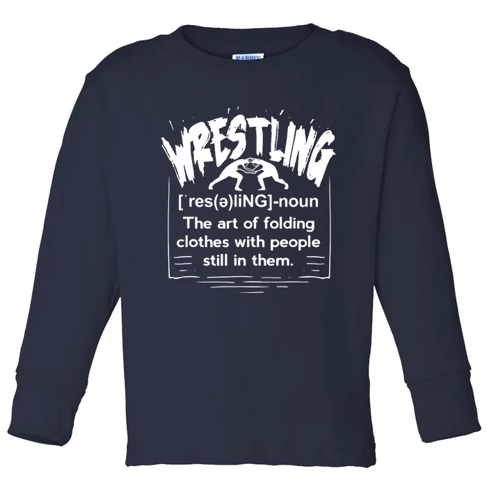 Funny Wrestling Definition Wrestler Toddler Long Sleeve Shirt