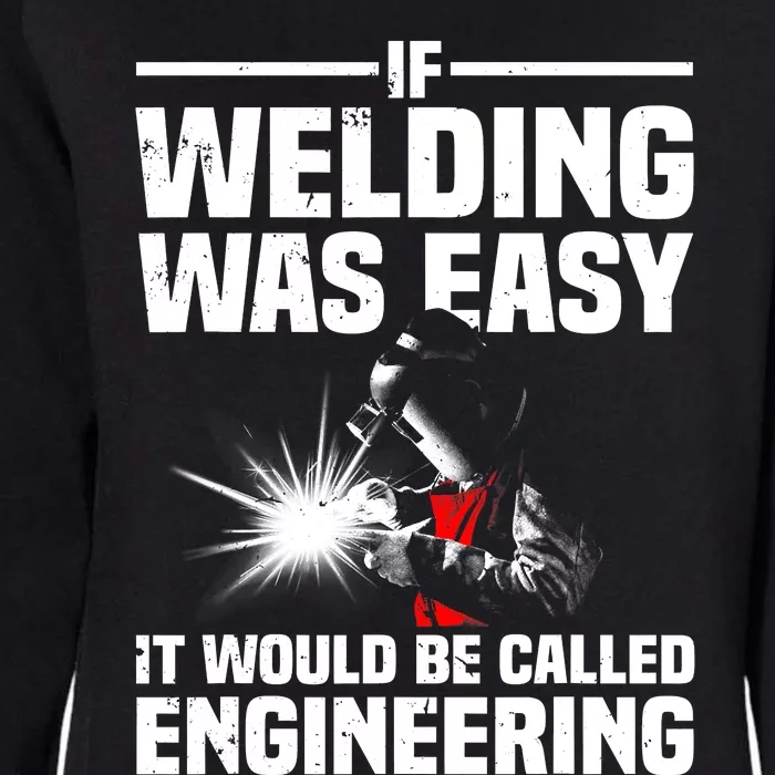 Funny Welding Design Welder Weld Welding Lover Womens California Wash Sweatshirt