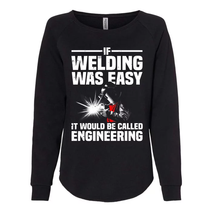 Funny Welding Design Welder Weld Welding Lover Womens California Wash Sweatshirt