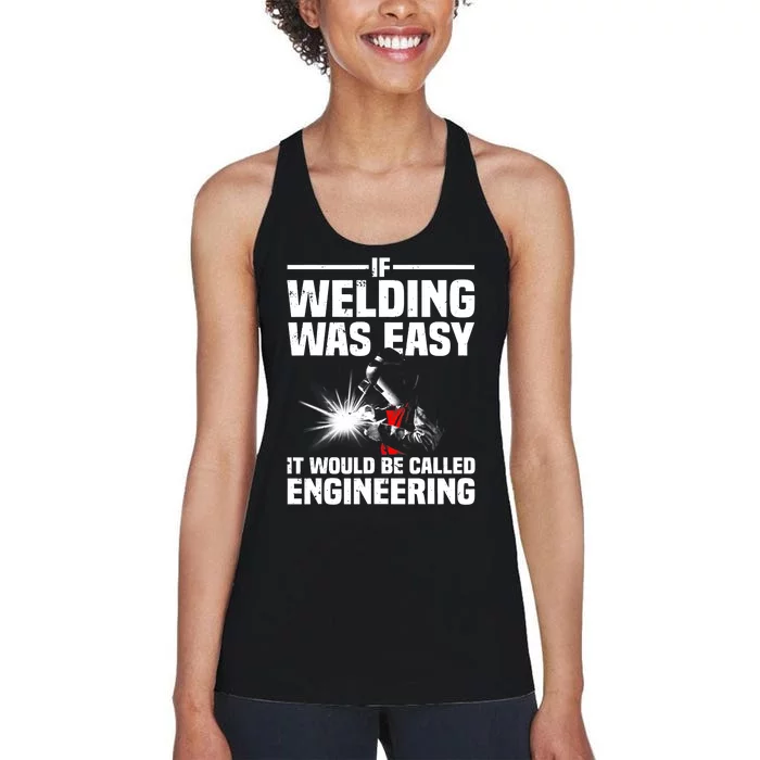 Funny Welding Design Welder Weld Welding Lover Women's Racerback Tank