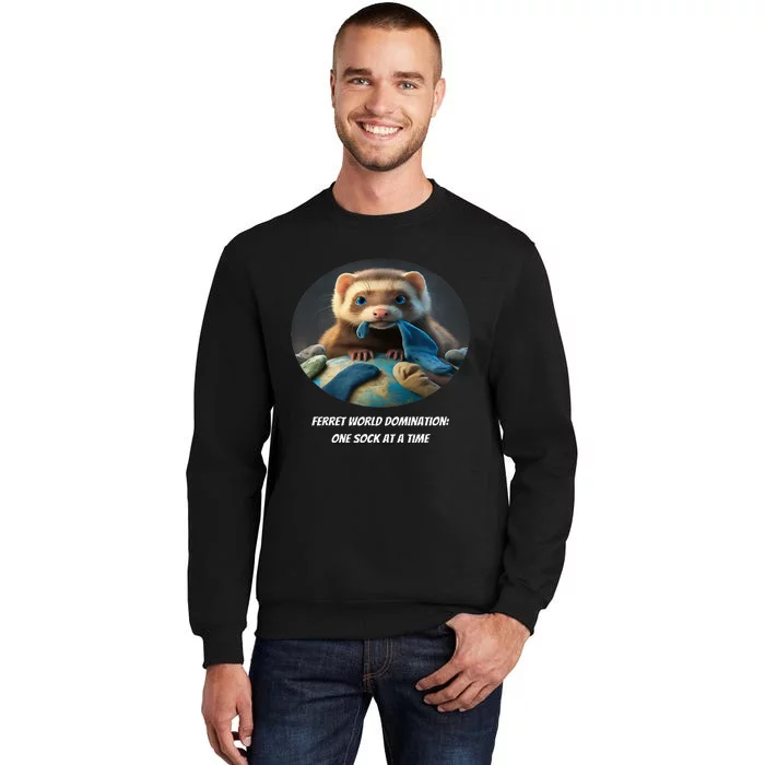 Ferret World Domination One Sock At A Time Premium Tall Sweatshirt