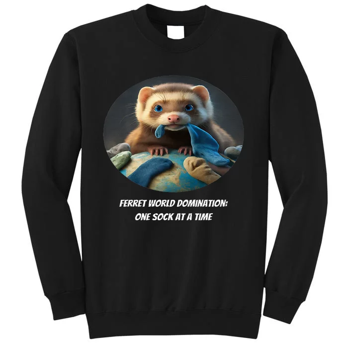 Ferret World Domination One Sock At A Time Premium Tall Sweatshirt