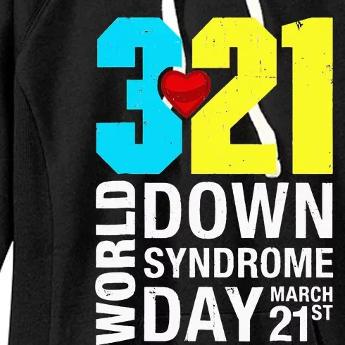 Funny World Down Syndrome Day March 21st Women's Fleece Hoodie