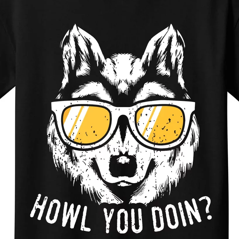 Funny Wolf Design Howl You Doin Wolves Kids T-Shirt