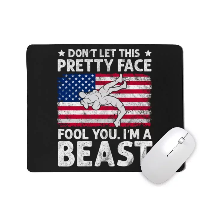 Funny Wrestle DonT Let This Pretty Face Fool You Im A Beast Mousepad