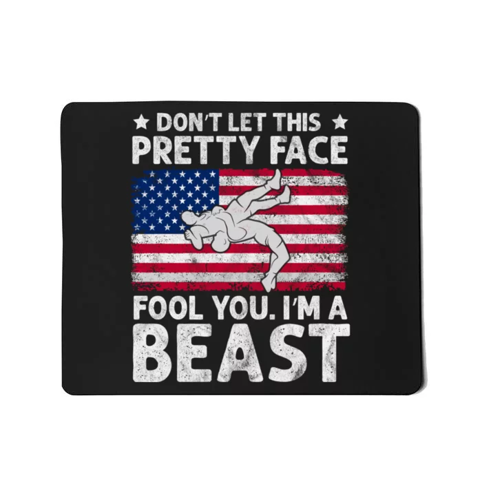 Funny Wrestle DonT Let This Pretty Face Fool You Im A Beast Mousepad