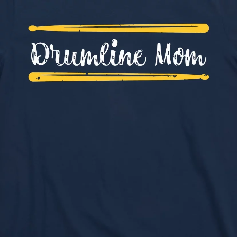 Funny Women Drum Lover Gift DrumLine Mom T-Shirt