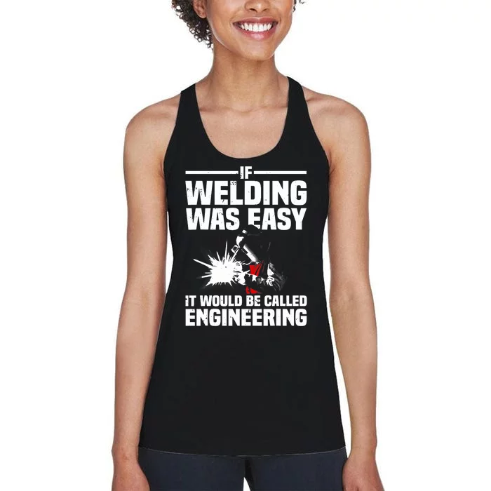 Funny Welding Design Welder Weld Welding Lover Women's Racerback Tank