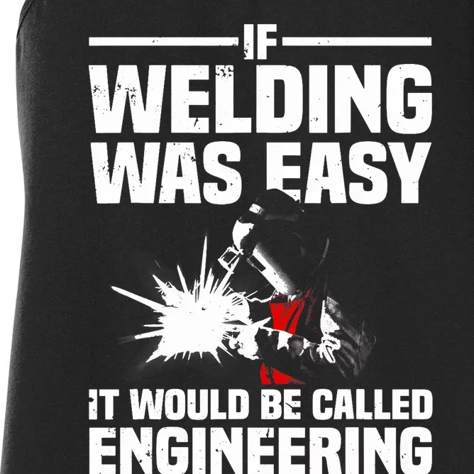 Funny Welding Design Welder Weld Welding Lover Women's Racerback Tank