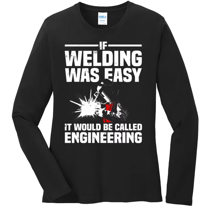 Funny Welding Design Welder Weld Welding Lover Ladies Long Sleeve Shirt