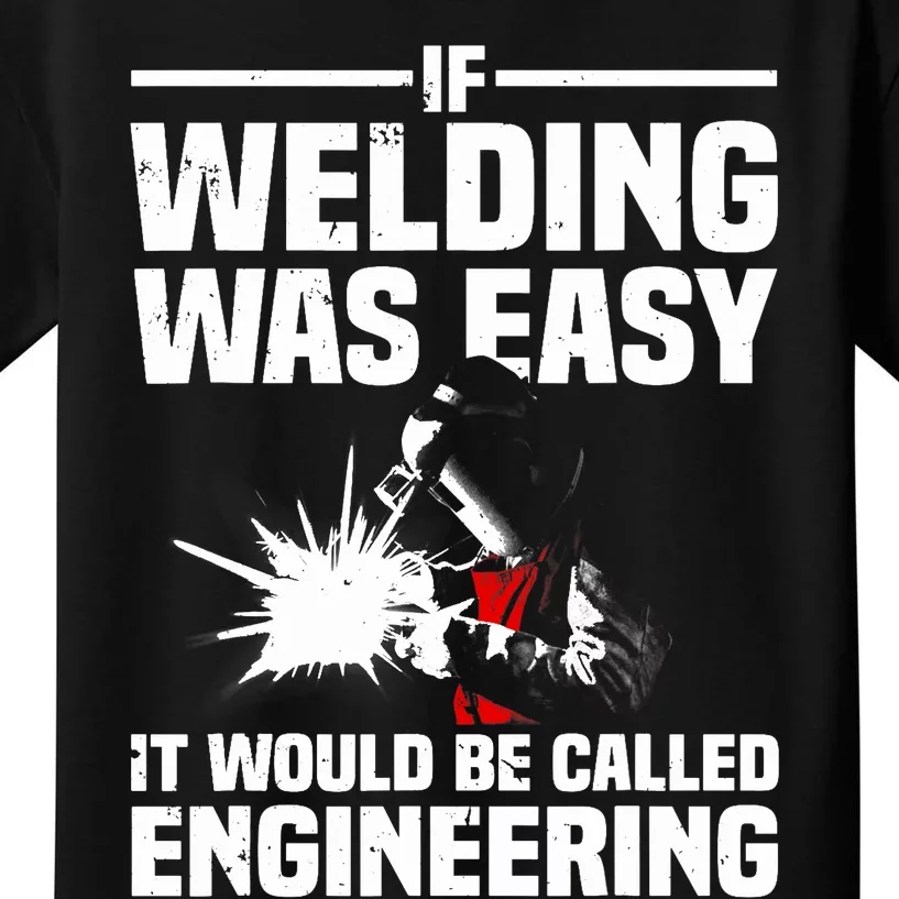 Funny Welding Design Welder Weld Welding Lover Kids T-Shirt