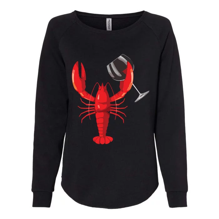 Funny Wine Drinking Lobster Red Crawfish Wine Lovers Gift Womens California Wash Sweatshirt