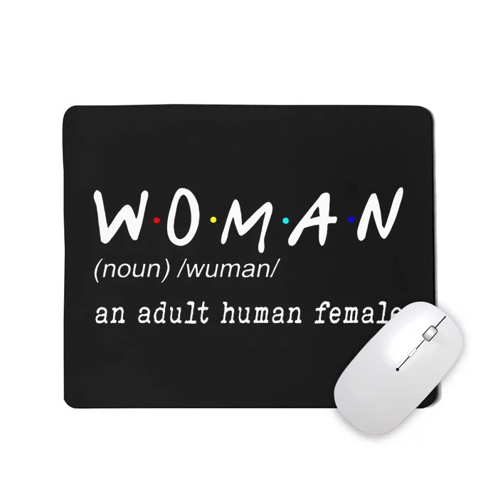 Funny Woman Definition Noun An Adult Human Female For Girl Mousepad