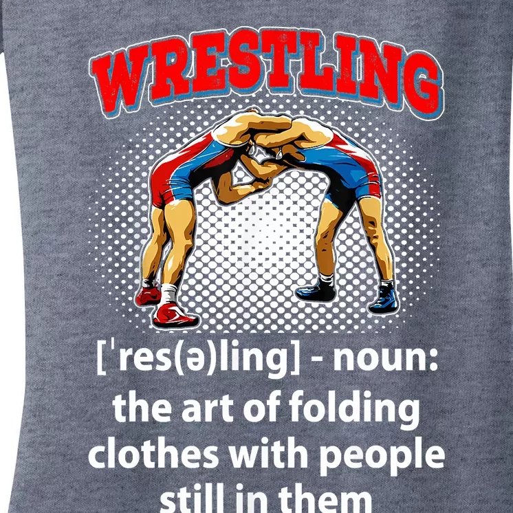 Funny Wrestling Definition The Art Of Folding Clothes Women's V-Neck T-Shirt