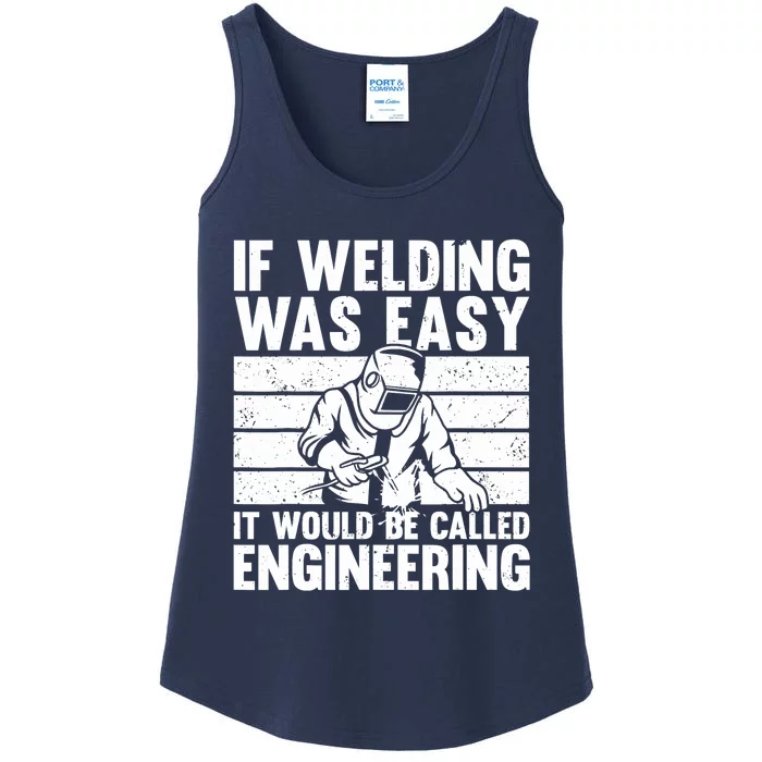 Funny Welding Design For Welder Weld Welding Lover Ladies Essential Tank