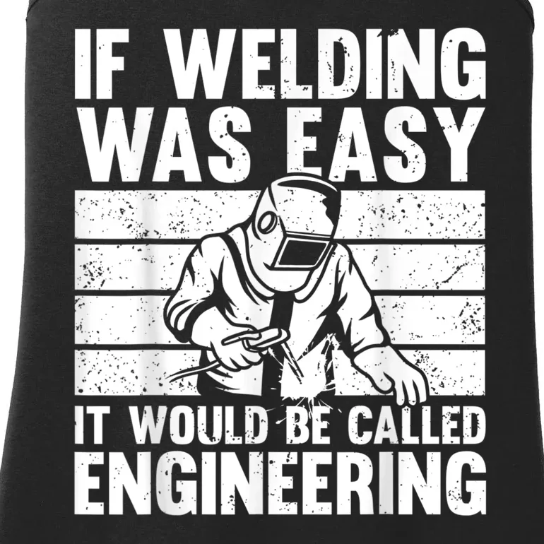 Funny Welding Design For Men Women Welder Weld Welding Lover Ladies Essential Tank