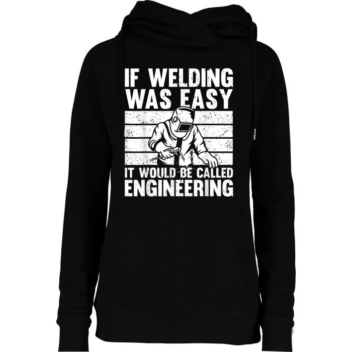 Funny Welding Design For Men Women Welder Weld Welding Lover Womens Funnel Neck Pullover Hood