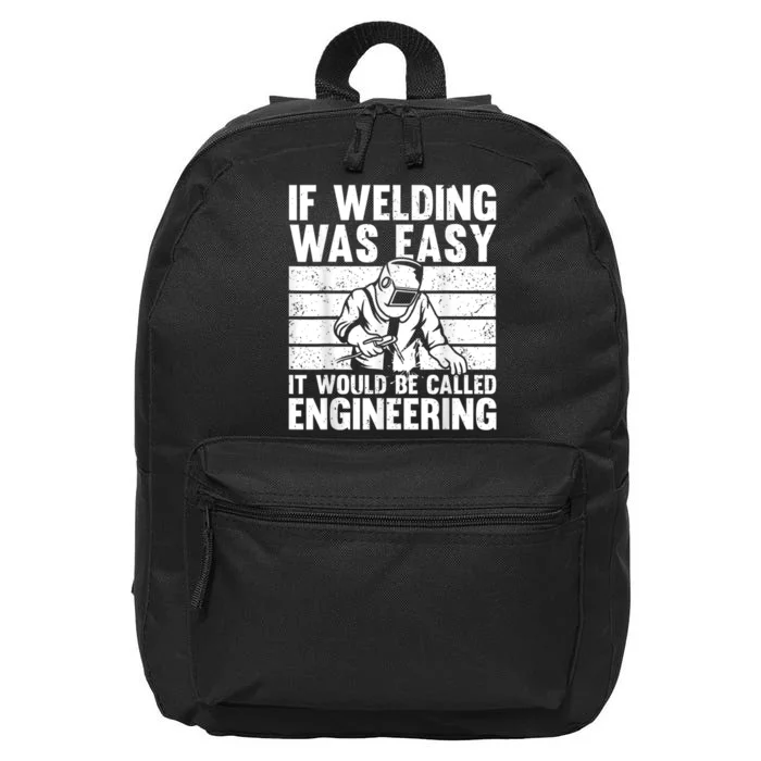 Funny Welding Design For Men Women Welder Weld Welding Lover 16 in Basic Backpack