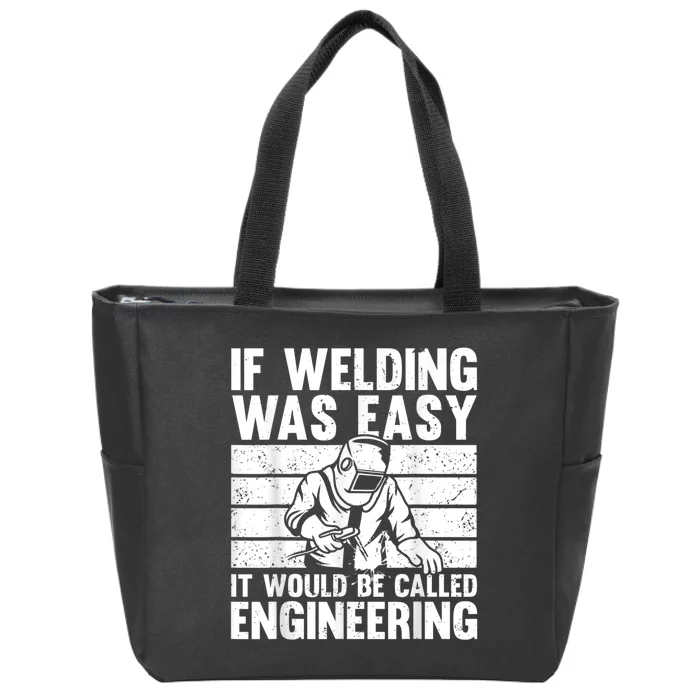 Funny Welding Design For Men Women Welder Weld Welding Lover Zip Tote Bag