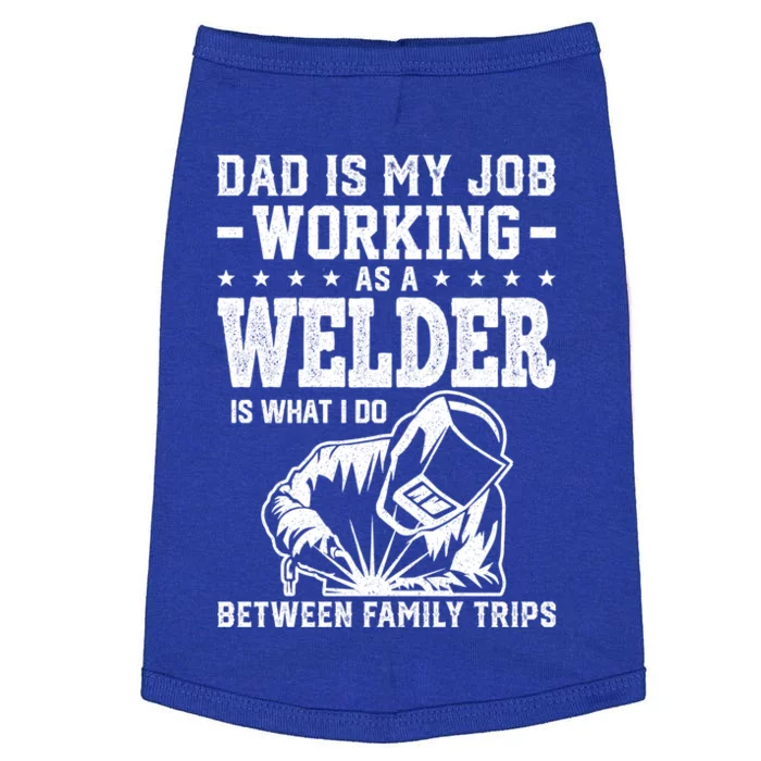 Funny Welder Dad Welding Worker Papa Grandpa Fathers Day Cool Gift Doggie Tank