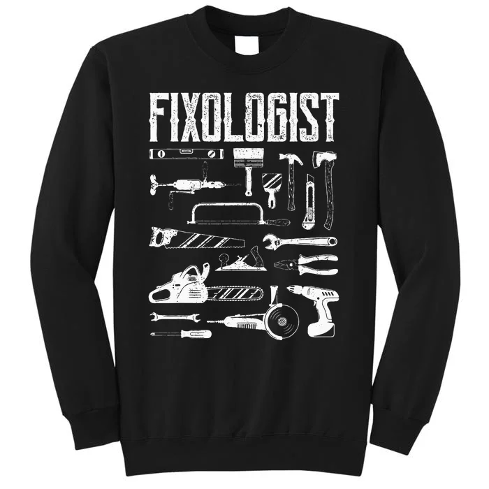 Funny Woodworker DIY Craftsman Fixologist Carpenter Tall Sweatshirt