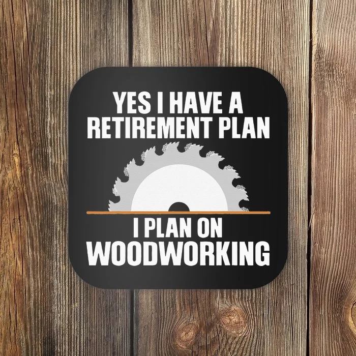 Funny Woodworking Design For Dad Carpenter Woodworker Coaster