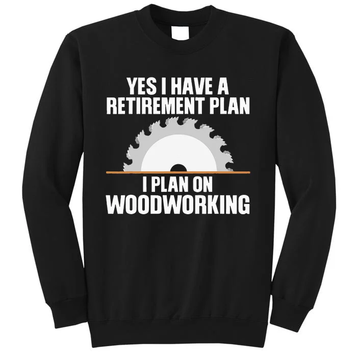 Funny Woodworking Design For Dad Carpenter Woodworker Tall Sweatshirt