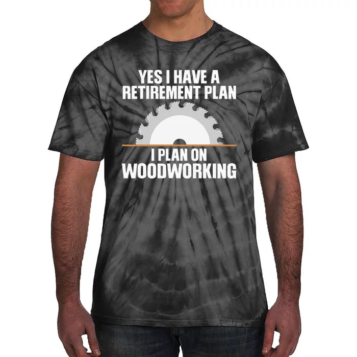 Funny Woodworking Design For Dad Carpenter Woodworker Tie-Dye T-Shirt