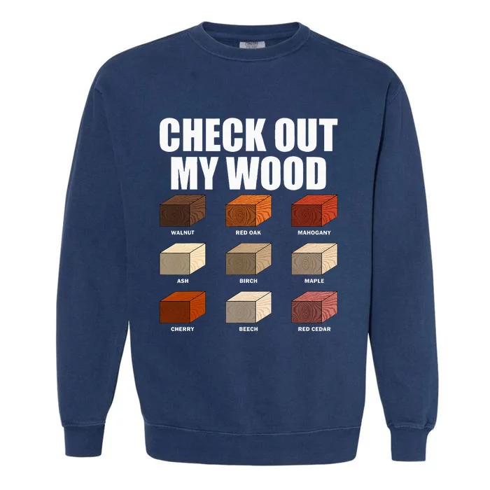 Funny Woodworking Design For Dad Woodwork Wood Carpentry Garment-Dyed Sweatshirt