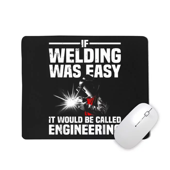 Funny Welding Design For Men Women Welder Weld Welding Lover Mousepad