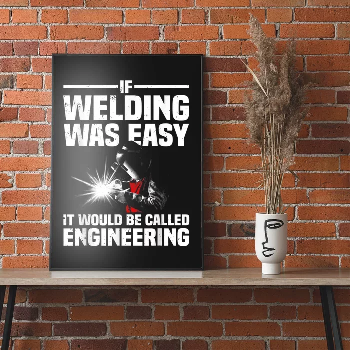 Funny Welding Design For Men Women Welder Weld Welding Lover Poster