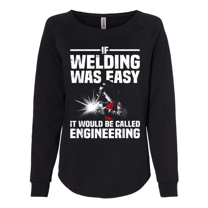 Funny Welding Design For Men Women Welder Weld Welding Lover Womens California Wash Sweatshirt