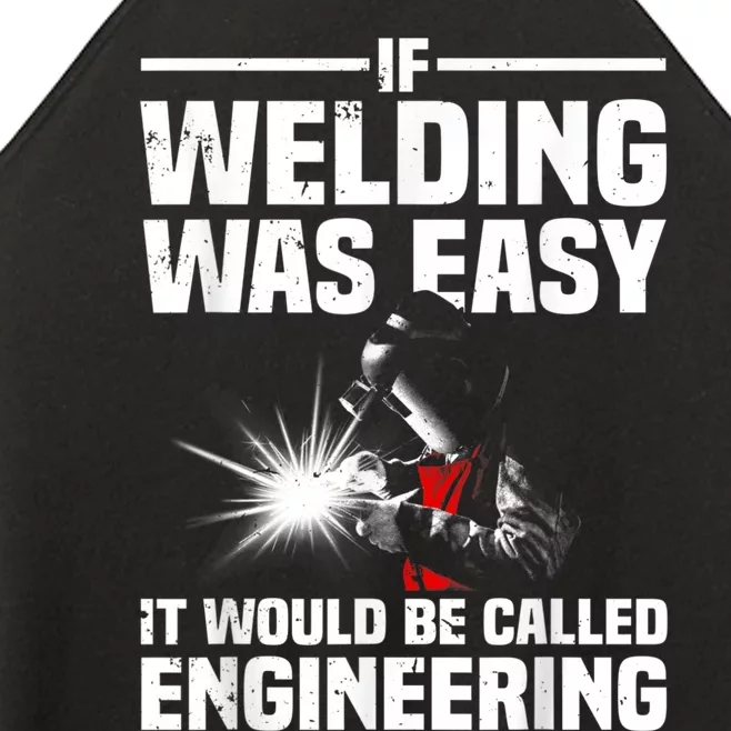 Funny Welding Design For Men Women Welder Weld Welding Lover Women’s Perfect Tri Rocker Tank